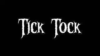 Tick Tock