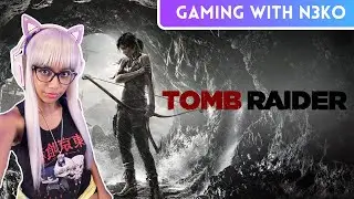 Tomb Raider : Live with N3ko pt 3