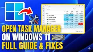How to Open Task Manager in Windows 11 (5 EASY Shortcuts)