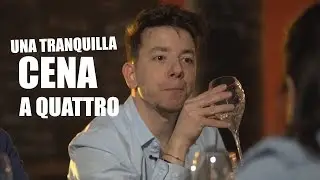 UNA TRANQUILLA CENA A 4