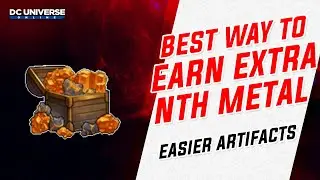 DCUO: Best Way to Earn Extra Nth Metal