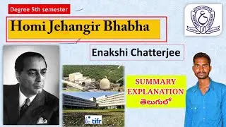 DEGREE 5TH SEMESTER ENGLISH HOMI JAHANGIR BHABHA Enakshi Chatterjee lesson explanation