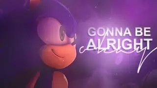 Sonic the Hedgehog : Gonna be Alright ; OK [ Gift ]