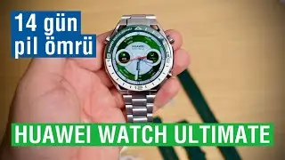 PİLİ 14 GÜN GİDEN AKILLI SAAT: Huawei Watch Ultimate 2024 incelemesi
