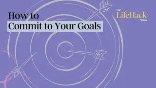 How To Commit To Your Goals? How to Stop Failing Again? | Lifehack