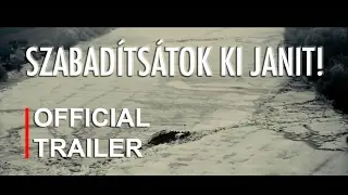 Szabadítsátok ki Janit | Official Trailer [HD] | 2017