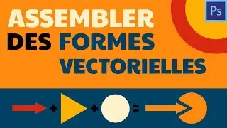 Assembler des formes vectorielles dans Photoshop CC [Formation Photoshop]
