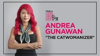 LADY BOSS: Andrea Gunawan Bicara Soal Personal Branding dan Self Confidence