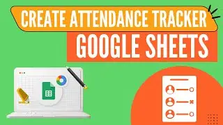 Weekly Attendance Tracker in Google Sheets | How to create attendance tracker | Google Sheets