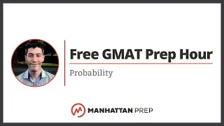 Free GMAT Prep Hour: Probability