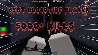 Best Bloodtide Player - Roblox Bloodtide