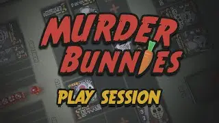 Let's Play Murder Bunnies - The Killer Card Game