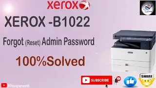 How To Xerox B1022/ B1025 Forgot Admin Password | How To Xerox B1022/B1025 Reset Admin Password