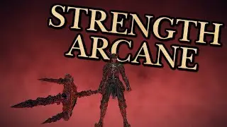 Elden Ring: The Strength Arcane Build