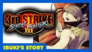 Street Fighter III: 3rd Strike (Ibuki's Story) - Cutscenes, Profile, & Ending