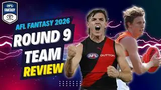 ROUND 9 TEAM REVIEW | AFL Fantasy 2026