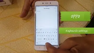 OPPO MOBILES FULL KEYBOARDS SETTINGS | OPPO  keyboards setting