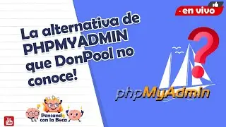 La alternativa de PHPMYADMIN que DonPool no  conoce! Adminer