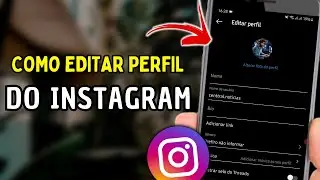 Como Editar o Perfil do Instagram