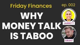 Friday Finances ep 002: Taboo Money Talks!