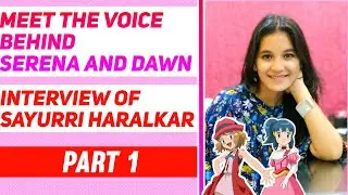 Hindi voice of Serena /Dawn in Pokemon| Hindi voice actor interview ft. Sayurri haralkar