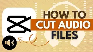 How to Cut Audio Files in CapCut - CapCut Tutorial