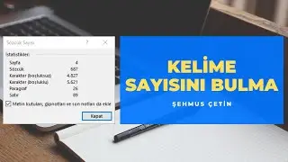 KELİME-SÖZCÜK SAYISINI BULMA / SAYFA SAYISINI BULMA / PARAGRAF SAYISINI BULMA / HARF SAYISINI BULMA