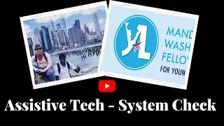 Assistive Tech - System Check