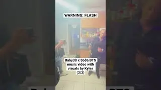 Baby38 x So$a Shooting Their Next music video with visuals by Kyles (3/3) FLASH WARNING
