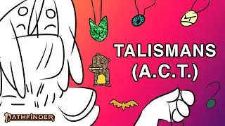 A Cautionary Tale of Talismans [Pathfinder 2e Animated]