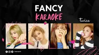 TWICE 'FANCY' Karaoke
