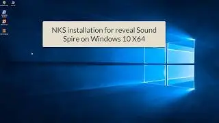 Reveal Sound NKS installation on Windows 10