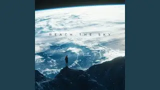 Reach the Sky (Epic Background Music)