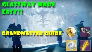 Glassway Grandmaster Guide - Destiny 2