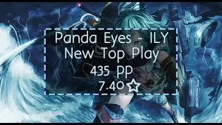 [osu!] Panda Eyes - ILY - 435pp  [7.40★]