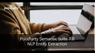 PoolParty 7.0: NLP Entity Extraction