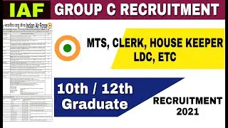 IAF Group C Recruitment 2021 |  255 MTS, Clerk , House Keeper & Other Posts | IAF JOBS 2021