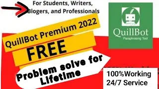 Quillbot Premium for free | How to get Quillbot premium account| Best Paraphrasing Tool|A Review new