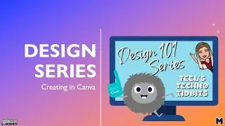 Lunch & Learn: Design Series #1: Creating in Canva