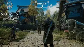 ULTRA Modded Skyrim Remake 2025 – EPISODE 3 | Nolvus v6 Ultimate (3500+ MODS)
