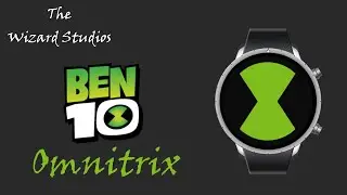 [Updated] Ben 10 Omnitrix - Aliens Showcase (Samsung Galaxy Watch 3)
