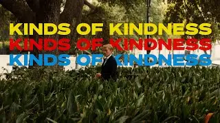 Kinds Of Kindness | 'Wonderful' Original TV-Spot