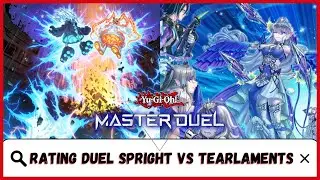 Yu-Gi-Oh! Master Duel - Rating Duel - Spright Vs Tearlaments