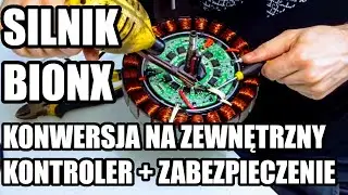 Silnik BIONX - konwersja na zewnętrzny kontroler + zabezpieczenie termiczne