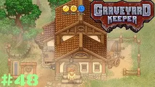 Tavern At Last!!! | Graveyard Keeper (Episode 48)