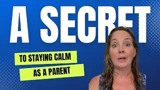 PSST - here's a secret to staying calm as a parent #parentingtips #calmparenting