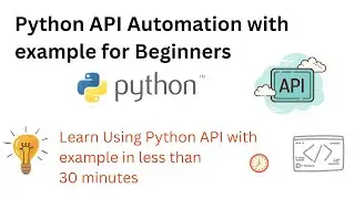 Python API Automation for beginners with Example 2023