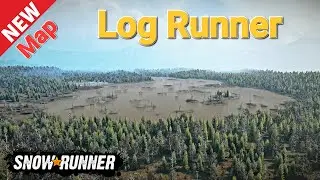 New Map Log Runner In SnowRunner