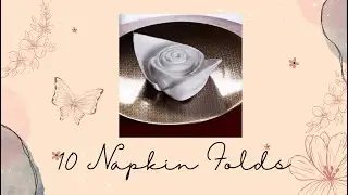 Napkin Folds | 10 Easy Napkin Folds