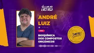 Sons da Aprovação: Entenda tudo sobre bioquímica dos compostos orgânicos